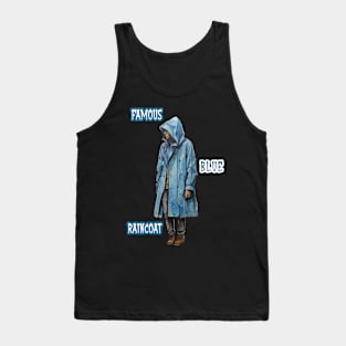 Famous Blue Raincoat Tank Top